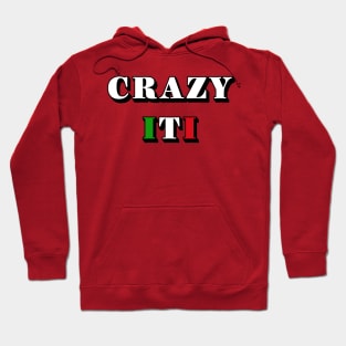 Crazy Italian Hoodie